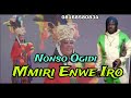 Prince Nonso Ogidi - Mmiri Enwe Iro