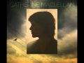 Catherine MacLellan - Old Tin Can