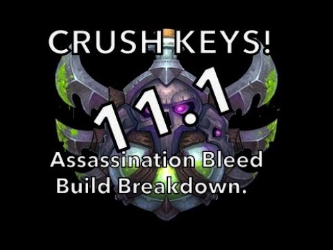 Assassination Rogue Guide - 11.1 Mythic+ Talents - Bleed Build - Crush Your Keys!