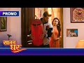 Saajan Ghar Kiske Wajah Se Kabir Hua Guest Room Mein Shift New Show Dangal TV Promo