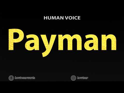 How To Pronounce Payman