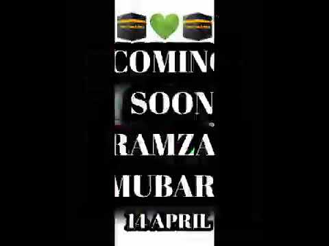 💚Coming Soon Ramdan MUBARAK💚14/4/2021
