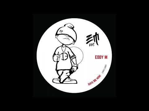Eddy M - Hate Me Now (Original Mix) [EMrec] Out Now