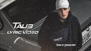 Mike Singer - Taub (Lyrics)