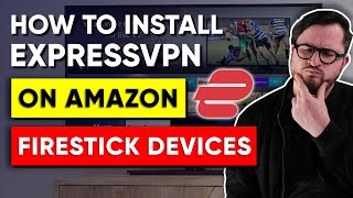 How to install ExpressVPN on Amazon Firestick devices & Fire TV 🔥 Best Firestick VPN 2024