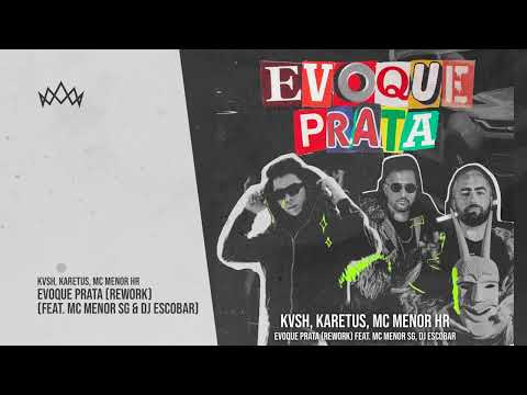 KVSH, Karetus, MC Menor HR - Evoque Prata (Rework) (feat. MC Menor SG & DJ Escobar)