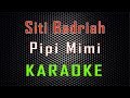 Siti Badriah - Pipi Mimi (Karaoke) | LMusical