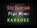 Siti Badriah Pipi Mimi Karaoke LMusical