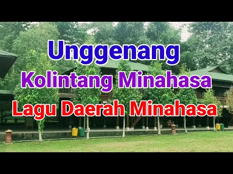 Unggenang - Kolintang Minahasa - Lagu Daerah Minahasa .-.Lirik.-.