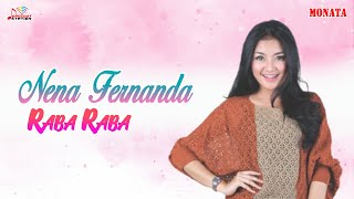 Download lagu Nena Fernanda - Raba Raba mp3