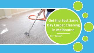 Get the Best Same Day Carpet Cleaning in Melbourne | Call at 0488 849 604