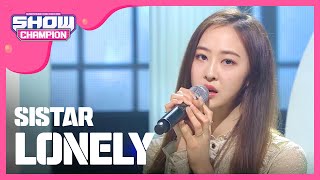 [Show Champion] 씨스타 - LONELY (SISTAR - LONELY) l EP.231