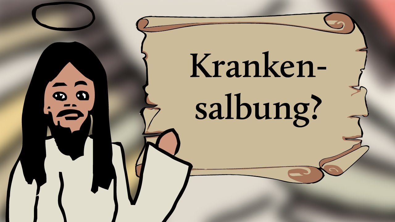 Was ist Krankensalbung