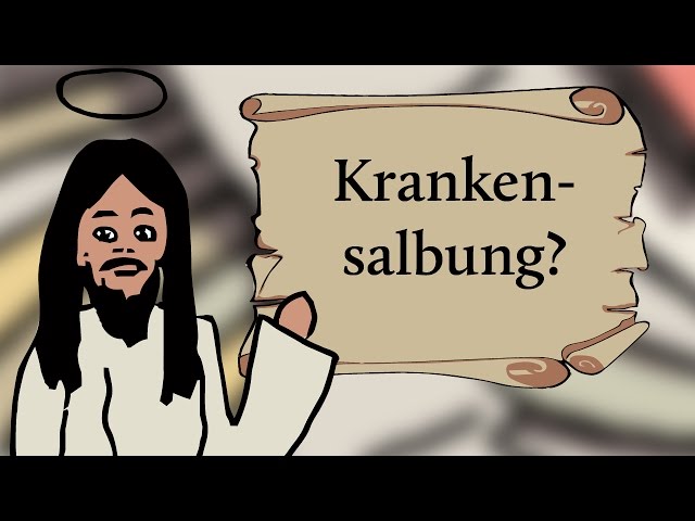 Erklärfilm zur Krankensalbung