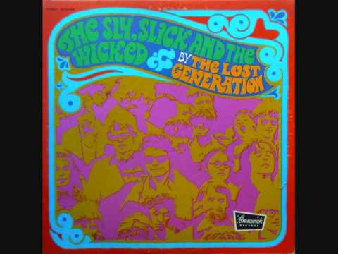 The Lost Generation (1970) - The Sly, Slick and the Wicked (Full Album)
