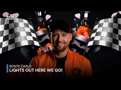 Bonte Carlo - Lights Out Here We GO!