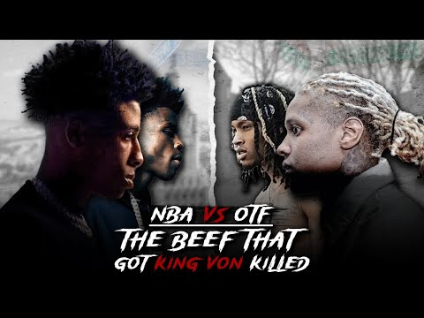 NBA Vs OTF: The Beef That Got King Von Killed