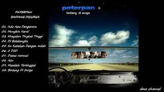 Download lagu Peterpan 2004 - Bintang di Surga || Full Album mp3 Download lagu Peterpan 2004 - Bintang di Surga || Full Album mp3