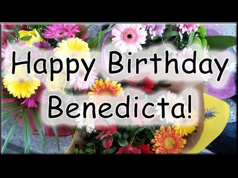 Happy Birthday Benedicta! Alles Gute zum Geburtstag!