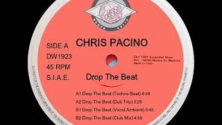 Chris Pacino   Drop The Beat Techno Beat