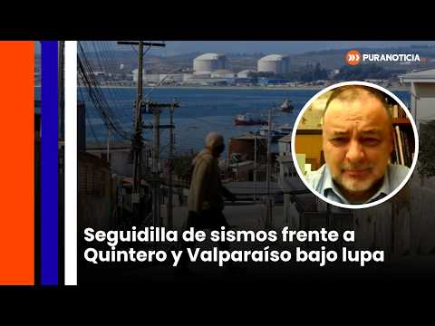 Seguidilla de sismos frente a Quintero y Valparaíso bajo lupa | Luis Donoso, docente UDD