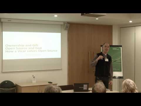 OSHUG 47 - Ownership and Gift; Open Source and God; How a Vicar values Open Source, Peter Salisbury