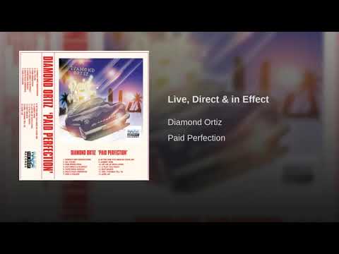 "Live, Direct & in Effect" by Diamond Ortiz