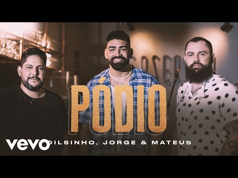 Dilsinho, Jorge & Mateus - Pódio