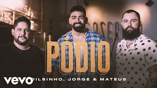 Dilsinho, Jorge & Mateus - Pódio (Garrafas e Bocas)