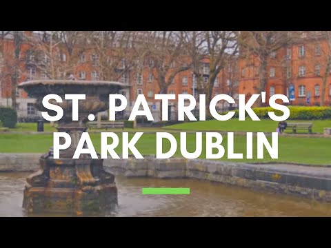 St. Patrick's Park Dublin - Things to Do in Dublin, Ireland Video