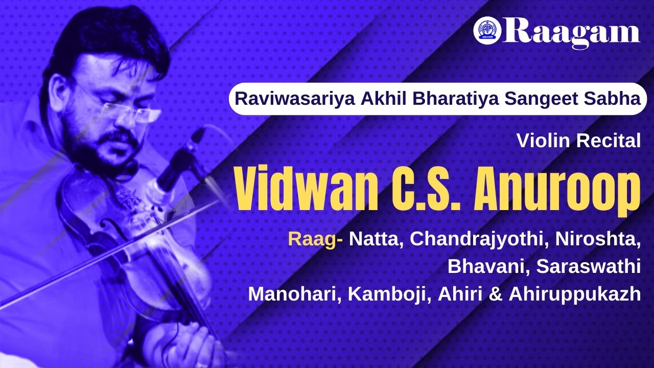 Raviwasariya Akhil Bharatiya Sangeet Sabha II Violin by Vidwan C S Anuroop