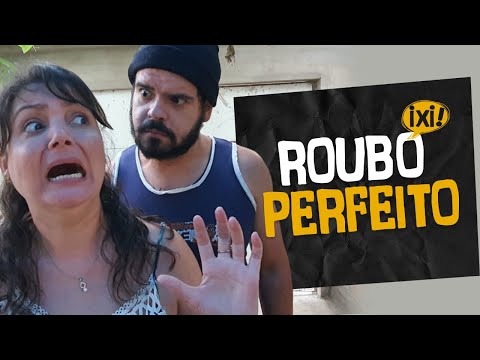 ROUBO PERFEITO