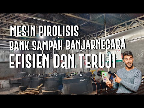 Mesin Pirolisis Bank Sampah Banjarnegara, Efisien dan teruji