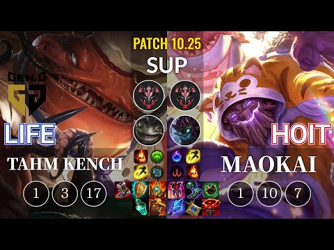 GEN Life Tahm Kench vs Hoit Maokai Sup - KR Patch 10.25