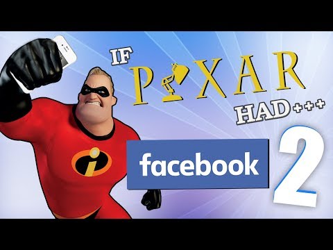 IF PIXAR HAD FACEBOOK 2