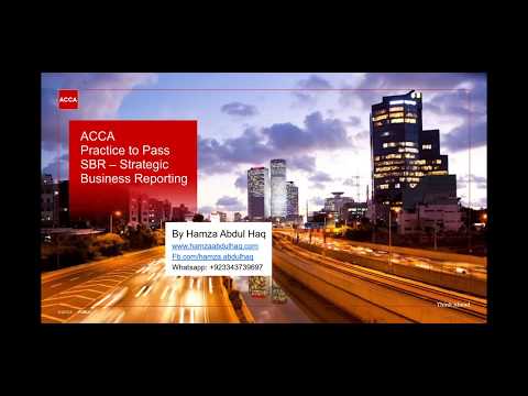 ACCA Exam Approach Webinars June 2019   Strategic Business Reporting SBR   Day 01