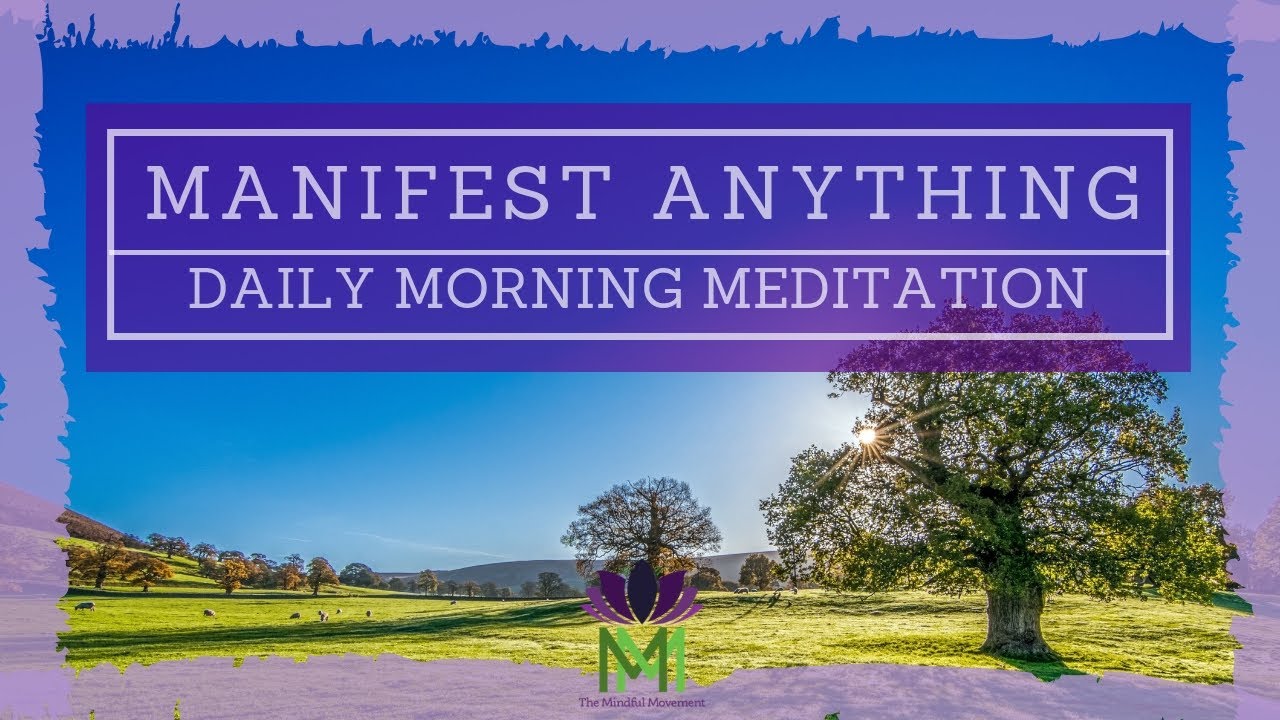 20 Minute Morning Meditation For Manifesting | Morning Meditation | Mindful Movement