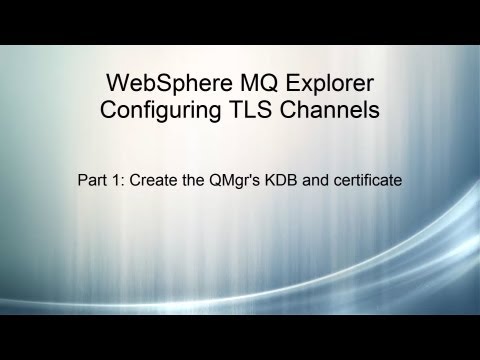 WMQ Explorer TLS 1 of 4: Create the QMgr's KDB and certificate