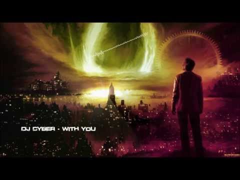 DJ Cyber - With You [HQ Preview]