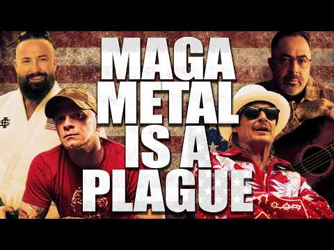 MAGA Metal Is Horrible (and it’s getting worse)
