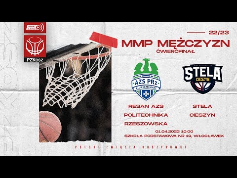 Resan AZS Politechnika Rzeszowska - Stela Cieszyn (1/4 MMP U15 Mężczyzn)