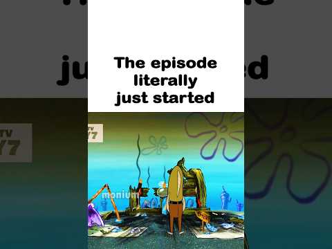 What's SpongeBob even about 😭🙏