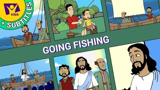 Going Fishing | Bible Story For Kids | Matthew 4:19 | Fishers Of Men (With Subtitles