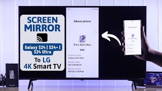How to Screen Mirror Galaxy S24 Ultra to LG Smart TV!