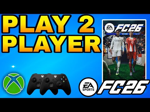 How Do You Play 2 Player in FC 26 on Xbox
