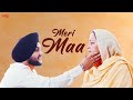 Happy Mother's Day Special Song - Meri Maa Mehtab Virk | Maa Song | New Punjabi Song 2022 Maa