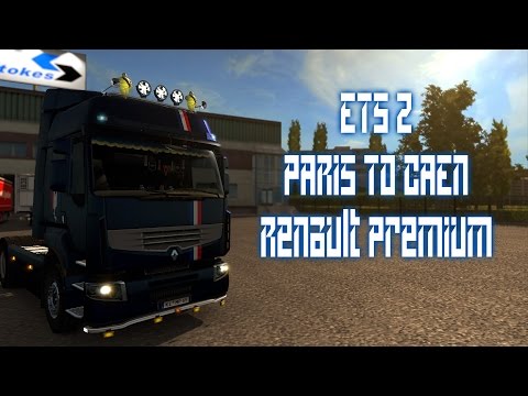 ETS 2 #6 Paris to Caen With Renault Premium