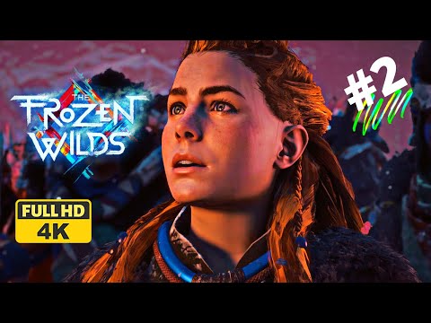 Horizon Zero Dawn The Frozen Wilds Walkthrough Gameplay Part 2 4K 60FPS