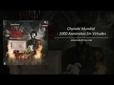 Chynobi Mundial   1000 Asesinatos Sin Virtudes WWW ELBUFETON COM