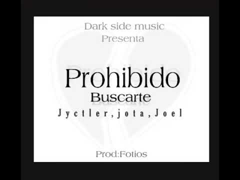 Prohibido Buscarte - Las 3 J - DarkSide Music - Prod. By Fotios